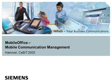 MobileOffice – Mobile Communication Management Hanover, CeBIT 2005.