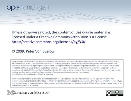Unless otherwise noted, the content of this course material is licensed under a Creative Commons Attribution 3.0 License. http://creativecommons.org/licenses/by/3.0/