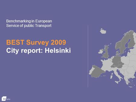 BEST Survey 2009 City report: Helsinki Benchmarking in European Service of public Transport.