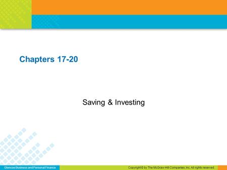 Chapters 17-20 Saving & Investing.