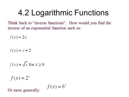 4.2 Logarithmic Functions