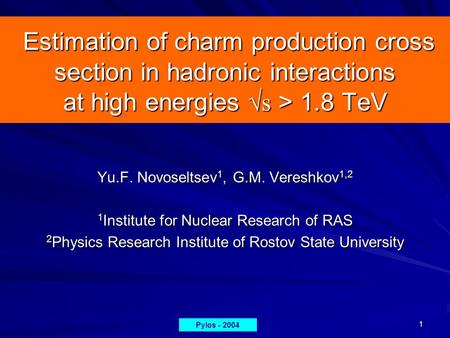 1 Estimation of charm production cross section in hadronic interactions at high energies  s > 1.8 TeV Estimation of charm production cross section in.