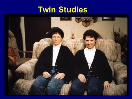 WPA Twin Studies. WPA Dissecting Genetic Vs Environmental Effects Identical twins have identical DNA, while dizygotic twins share 50% of their DNAIdentical.