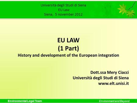 Università degli Studi di Siena EU Law Siena, 5 november 2012