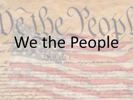 We the People.