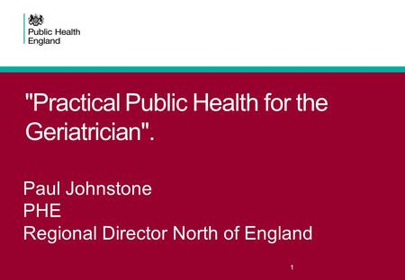 Practical Public Health for the Geriatrician.
