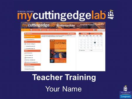 Teacher Training Your Name. Digital Age What’s inside? 95% of workbook content The complete Test Master CD-ROM content Additional webquests Complete.
