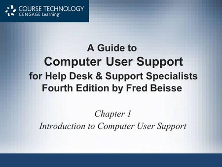 Chapter 1 Introduction to Computer User Support