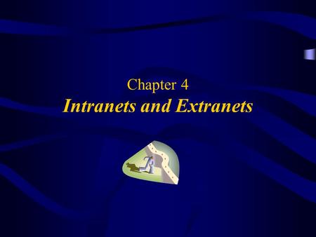 Chapter 4 Intranets and Extranets. 2 OBJECTIVES What is Intranet? Software Applications Architecture of software E-mail and Intranet Extranets.