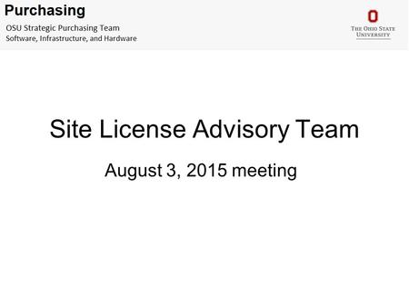 Site License Advisory Team August 3, 2015 meeting.