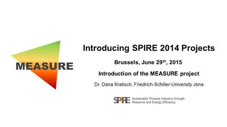 Introducing SPIRE 2014 Projects