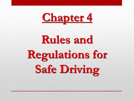 Rules and Regulations for Safe Driving