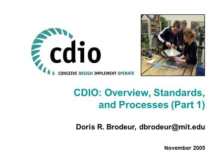 CDIO: Overview, Standards, and Processes (Part 1)