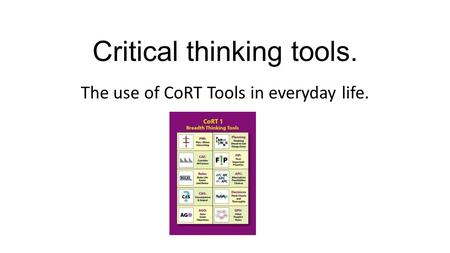 Critical thinking tools.