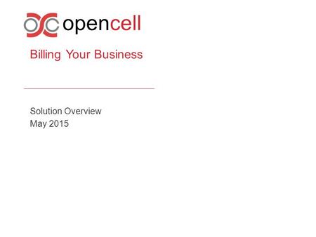 Billing Your Business Solution Overview May 2015.