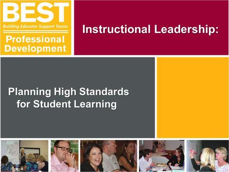 Planning High Standards for Student Learning Instructional Leadership: