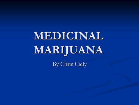 MEDICINAL MARIJUANA By Chris Ciely. In 2010 the Congressional Research Service stated: “Two bills that have been introduced in recent Congresses are.