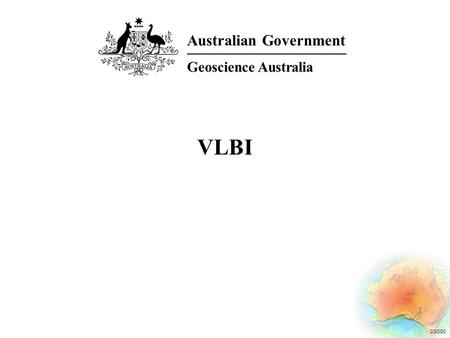 03/000 VLBI Australian Government Geoscience Australia.