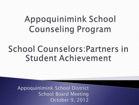Appoquinimink School District School Board Meeting October 9, 2012.