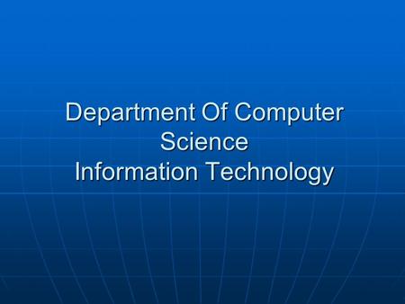 Department Of Computer Science Information Technology.