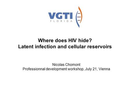 Latent infection and cellular reservoirs