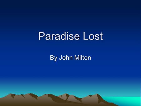 Paradise Lost By John Milton.