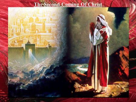 The Second Coming Of Christ. CHRIST John 14:3 I will come again. CHRIST Revelation 22:20 I will come again. Enoch Jude 1:14 Behold the LORD comes. Job.