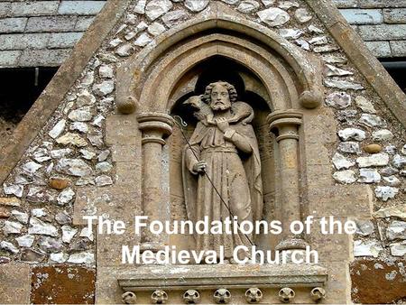 The Foundations of the Medieval Church. Jesus Used parables to teach Christians believed in his miracles Apostles spread Christianity Peter brought Christianity.