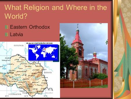 What Religion and Where in the World?