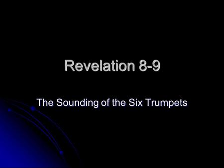 The Sounding of the Six Trumpets