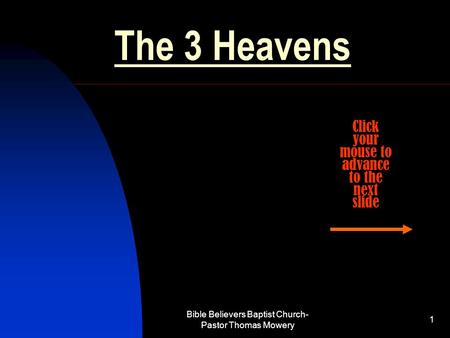 The 3 Heavens Click your mouse to advance to the next slide