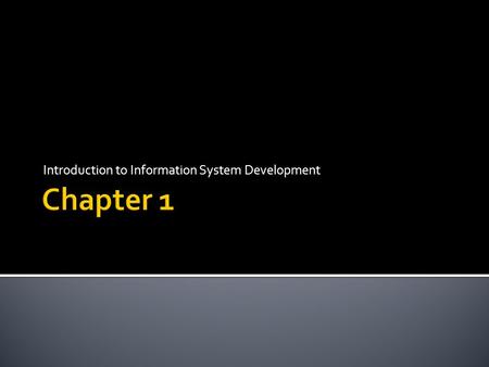 Introduction to Information System Development.