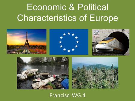 Economic & Political Characteristics of Europe