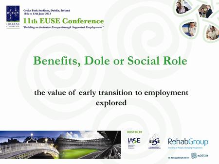 Benefits, Dole or Social Role the value of early transition to employment explored.