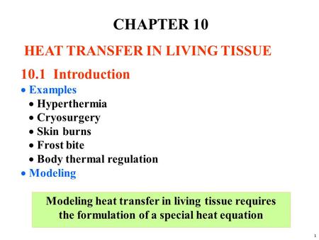 CHAPTER 10 HEAT TRANSFER IN LIVING TISSUE 10.1 Introduction · Examples