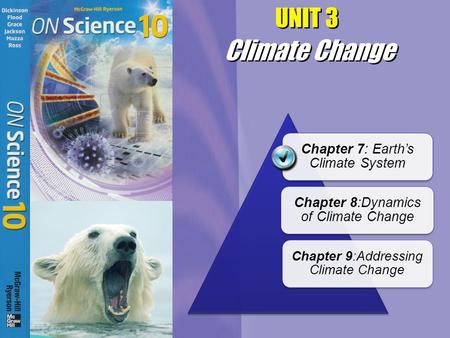 Climate Change UNIT 3 Chapter 7: Earth’s Climate System
