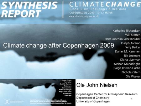 1 Ole John Nielsen Copenhagen Center for Atmospheric Research Department of Chemistry University of Copenhagen Climate change after Copenhagen 2009.