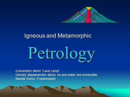 Petrology Igneous and Metamorphic Convection demo “Lava Lamp”