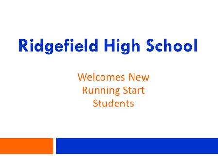 Ridgefield High School Welcomes New Running Start Students.