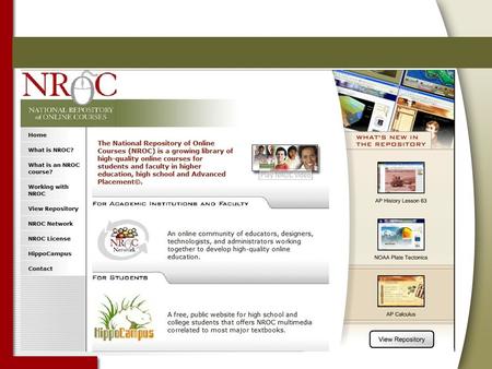 Open Educational Resources Unique Among OERs Curricular content for both secondary and post- secondary Complete course foundations with a flexible learning.