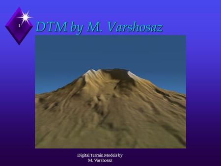 Digital Terrain Models by M. Varshosaz