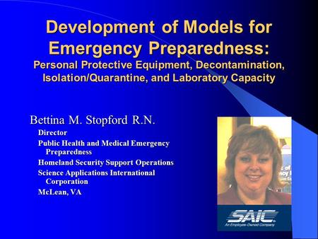 Development of Models for Emergency Preparedness: Personal Protective Equipment, Decontamination, Isolation/Quarantine, and Laboratory Capacity Bettina.