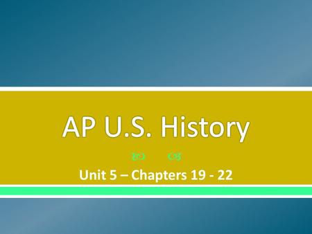  Unit 5 – Chapters 19 - 22.  CLO – STUDENTS WILL: o Demonstrate mastery of content from chapter 20 by answering the focus questions individually o Participate.