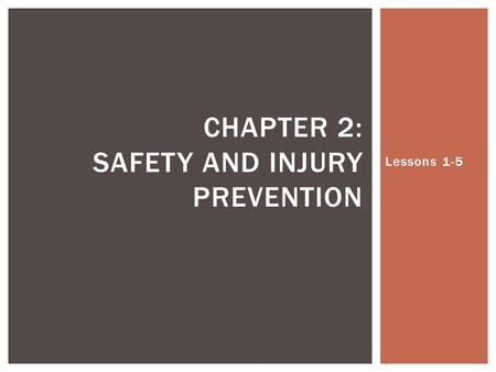 Chapter 2: Safety and Injury Prevention