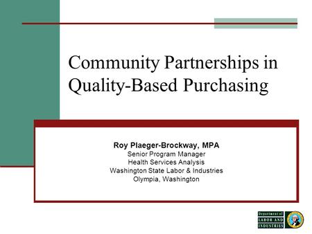 Community Partnerships in Quality-Based Purchasing