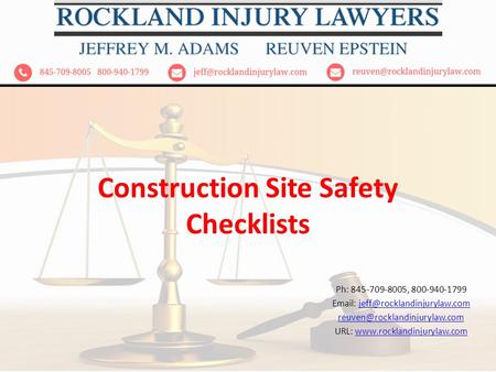 Construction Site Safety Checklists Ph: 845-709-8005, 800-940-1799