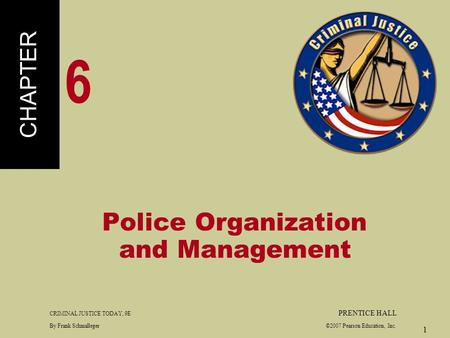 CHAPTER 6 Police Organization and Management.