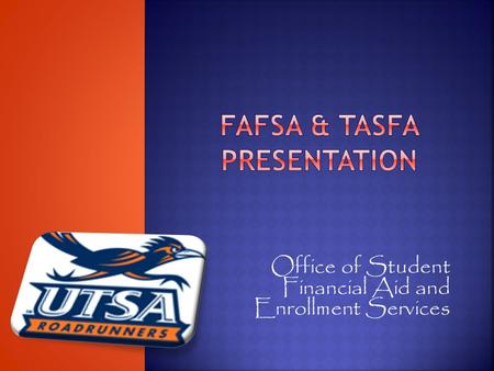 Office of Student Financial Aid and Enrollment Services.
