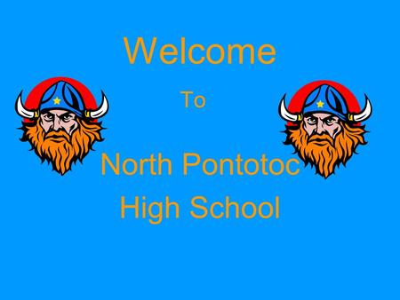 Welcome To North Pontotoc High School. Faculty and Staff Roger Smith - Principal Brian Sutton - Administrative Assistant Allison Baker - Reading Rodney.