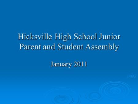 Hicksville High School Junior Parent and Student Assembly January 2011.